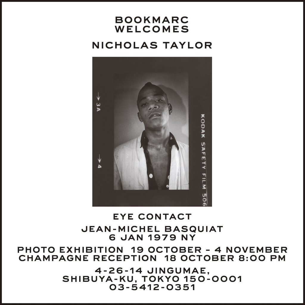 写真展『Nicholas Taylor "EYE CONTACT | JEAN-MICHEL BASQUIAT 6 JAN 1979 NY"』