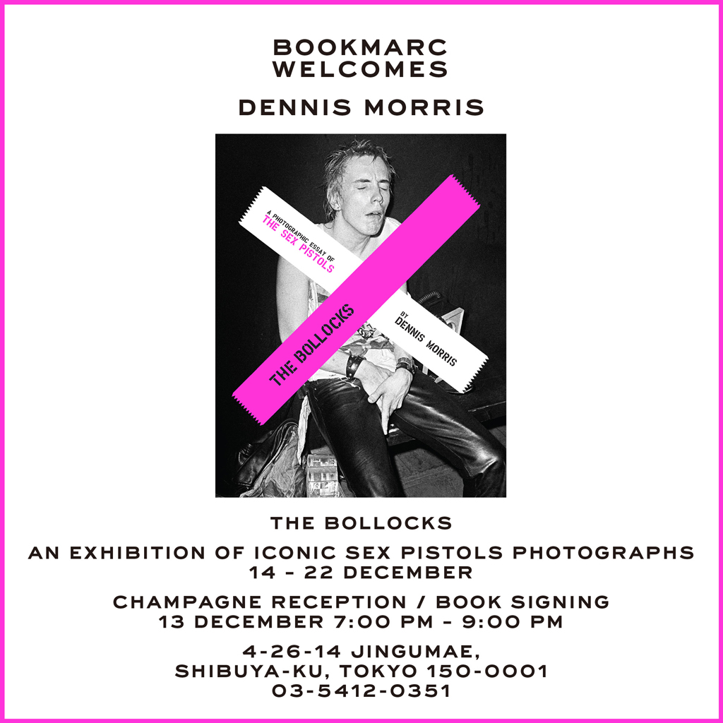 THE BOLLOCKS - An exhibition of iconic Sex Pistols photographs by Dennis Morris