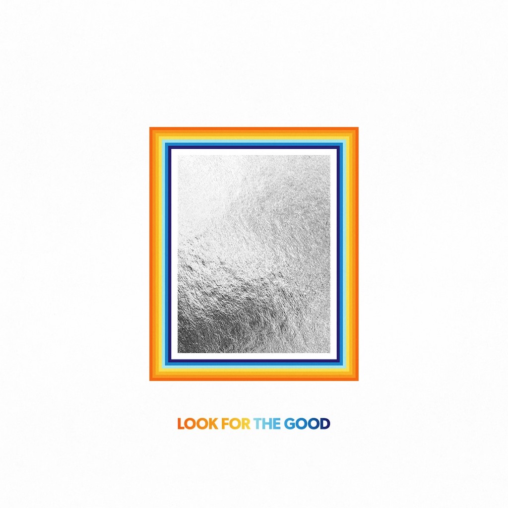 Look For The Good by Jason Mraz