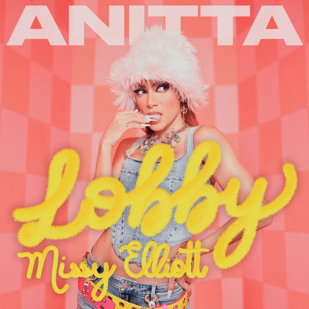 Anitta - Lobby (feat. Missy Elliot)