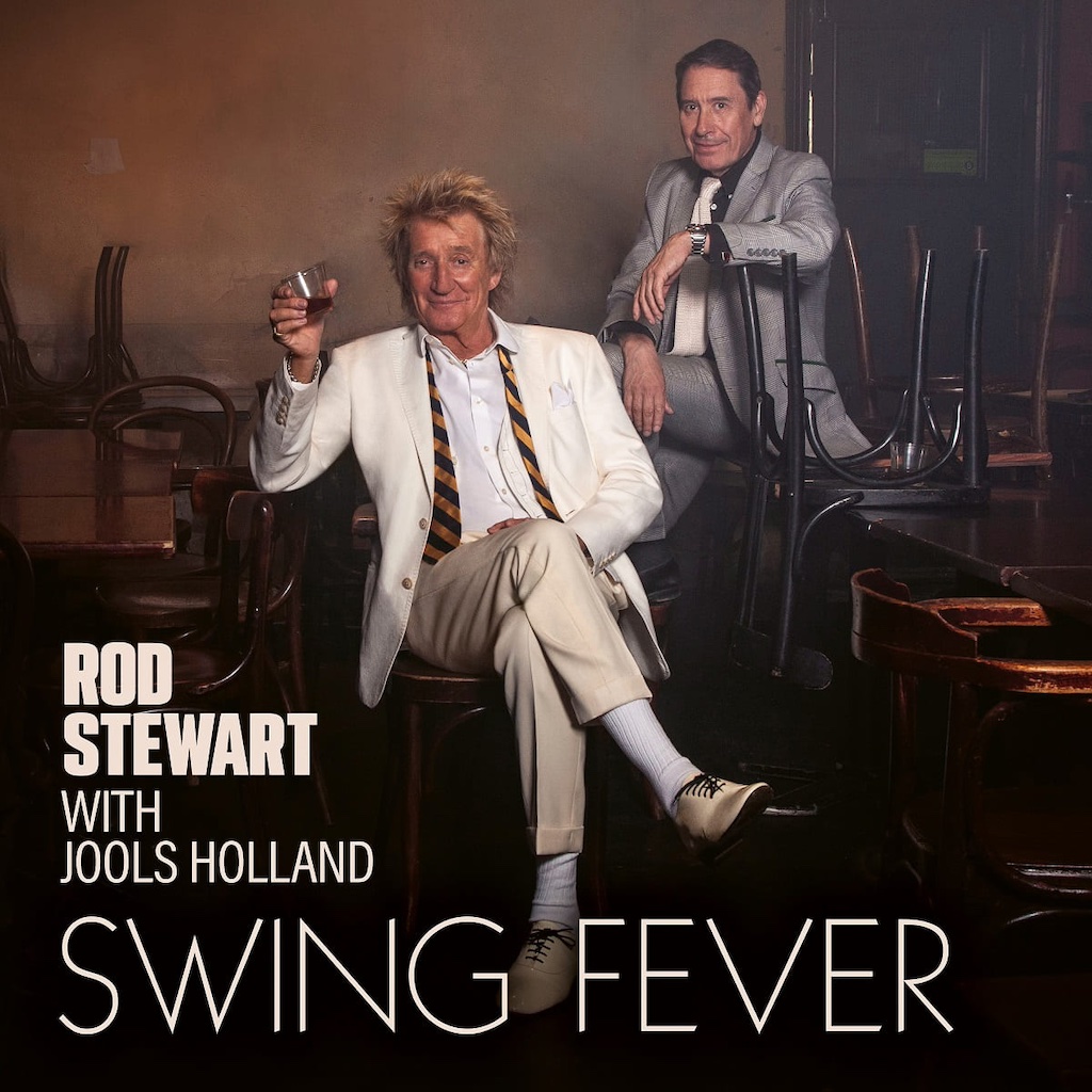 Rod Stewart with Jools Holland - Swing Fever