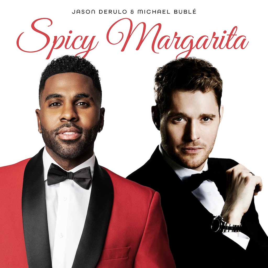 Jason Derulo & Michael Bublé - Spicy Margarita